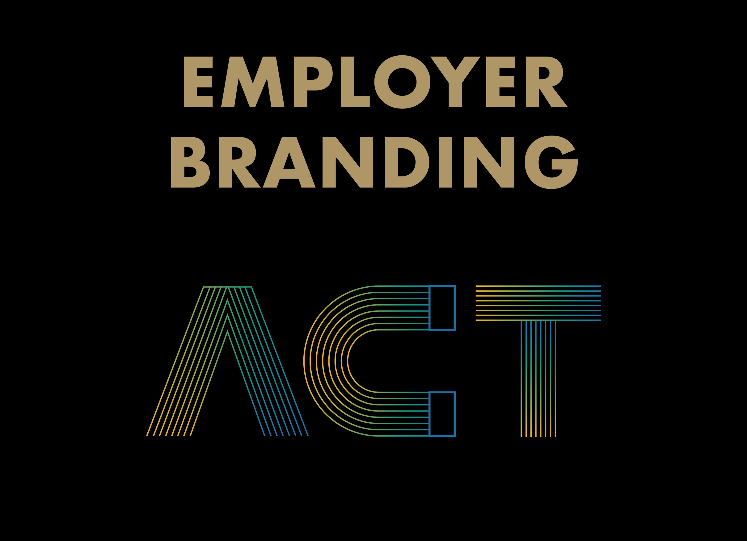 建立雇主品牌，3步驟達到，A.C.T. 策略是什麼？|